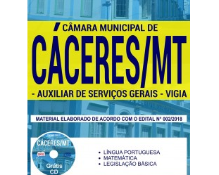 Apostila Impressa e Digital Auxiliar de Serviços Gerais e Vigia do Concurso Público da Câmara de Cáceres / MT – 2018