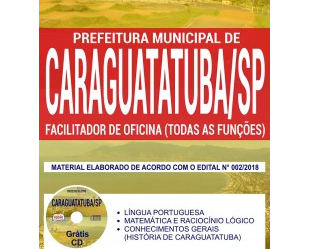 E-book e Apostila Processo Seletivo Prefeitura de Caraguatatuba / SP – 2018, função: Facilitador de Oficina