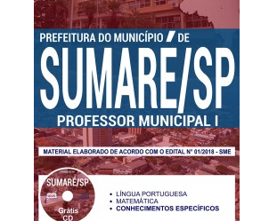 Apostila Concurso Público Prefeitura de Sumaré / SP – 2018, cargo: Professor Municipal I