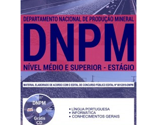 Apostila Processo Seletivo DNPM – 2018, emprego: Estágio Nível Médio e Superior