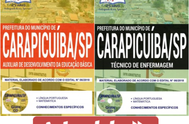 Apostilas Concurso Público Prefeitura Carapicuíba/SP – 2018, empregos: Técnico Enfermagem e Aux. Desenvolvimento da Educação Básica