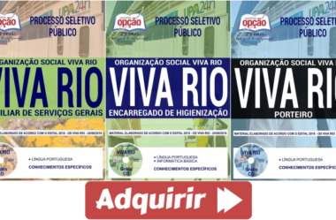 Processo Seletivo VIVA RIO – 2018, Apostilas Preparatórias para Auxiliar de Serviços Gerais, Porteiro e Encarregado de Higienização