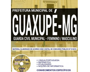 Apostila de Preparação Concurso Público Prefeitura de Guaxupé / MG – 2018/2019, Guarda Civil Municipal