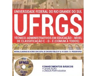 Estude com a Apostila do Concurso Público da UFRGS – 2018, no emprego de: Conhecimentos Básicos Todos os Cargos