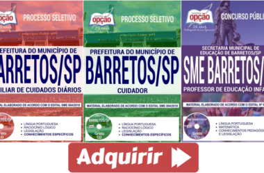 Apostilas para Professor, Cuidador e Auxiliar de Cuidados Diários do Processo Seletivo da Prefeitura de Barretos / SP – 2018