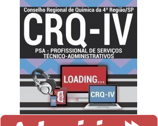 Curso Online Concurso CRQ-IV / SP – 2018, cargo: PSA – Profissional de Serviços Técnico-Administrativos – Administrativo