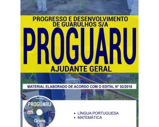 Apostila 2018 do Concurso Público do PROGUARU / SP – 2018, na função de: Ajudante Geral