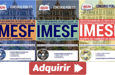 Apostilas Opção Concurso IMESF / RS – 2018/2019, Assistente Administrativo, Agente Endemias e Demais Cargos