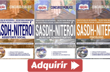 Apostilas Auxiliar Administrativo, Assistente Social e Psicólogo do Concurso da SASDH de Niterói / RJ – 2018