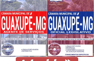 Apostilas Concurso Público Câmara de Guaxupé / MG – 2018/2019, Oficial Legislativo e Agente de Serviços