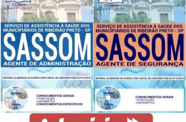Apostilas de Preparação Concurso SASSOM Ribeirão Preto / SP – 2018, Agente de Administração e Agente de Segurança