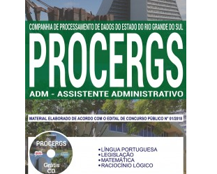 Apostila Impressa e Digital ADM – Assistente Administrativo do Concurso Público da PROCERGS – 2018/2019