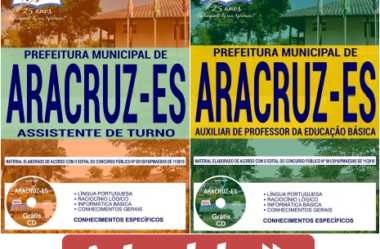 Apostilas Auxiliar de Professor da Educação Básica e Assistente de Turno do Concurso da Prefeitura Aracruz / ES – 2018/2019