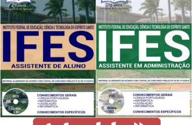 E-books e Apostilas Concurso IFES – 2018/2019, funções: Assistente de Aluno e Assistente em Administração