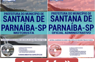 Apostilas Concurso Público Prefeitura de Santana de Parnaíba / SP – 2018/2019, cargos: Oficial Administrativo e Motorista