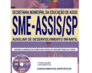 Apostila de Estudo Concurso Público SME de Assis / SP – 2018/2019, cargo: Auxiliar de Desenvolvimento Infantil