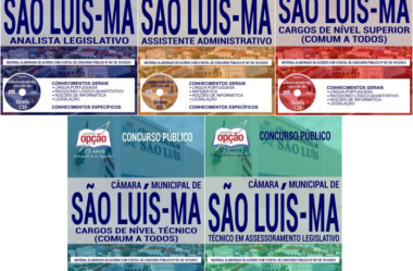 Estude com as Apostilas do Concurso da Câmara de São Luís / MA – 2018/2019, nos empregos de: Comum Várias Funções