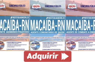 Apostilas Opção Concurso Prefeitura de Macaíba / RN – 2018/2019, Agente de Endemias, Agente Comunitário de Saúde e Agente Administrativo