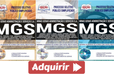 Apostilas Impressas e Digitais Diversos Empregos do Processo Seletivo da MGS – 2018/2019