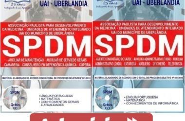 Apostilas Vários Cargos do Processo Seletivo da SPDM / Unidades UAIs de Uberlândia / MG – 2018/2019