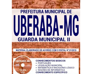 Apostila Concurso Público da Prefeitura de Uberaba / MG – 2019, cargo: Guarda Municipal II