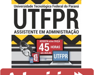 Curso Online Assistente em Administração – Concurso UTFPR – 2018/2019