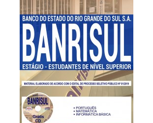 Apostila Processo Seletivo de Estágio do BANRISUL – 2019, Estagiários de Nível Superior