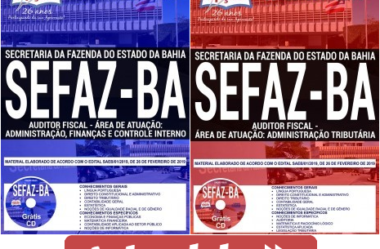 Apostilas 2019 do Concurso Público da SEFAZ / BA, nas funções de: Auditor Fiscal – Várias Áreas