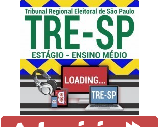 Curso Online Estágio de Nível Médio – Processo Seletivo TRE / SP – 2019
