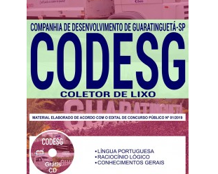 Estude com a Apostila do Concurso Público da CODESG / SP – 2019, no emprego de: Coletor de Lixo