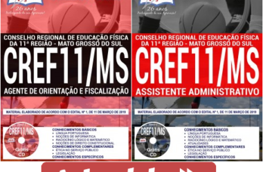 Apostilas de Preparação Concurso CREF11 / MS – 2019, Assistente Administrativo e Agente de Orientação e Fiscalização