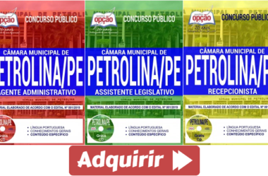 Apostilas Recepcionista, Assistente Legislativo e Agente Administrativo do Concurso da Câmara de Petrolina / PE – 2019