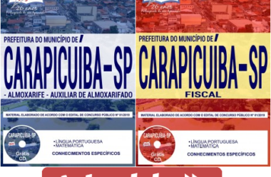 Apostilas 2019 do Concurso Público da Prefeitura de Carapicuíba / SP, nas funções de: Almoxarife, Auxiliar de Almoxarifado e Fiscal