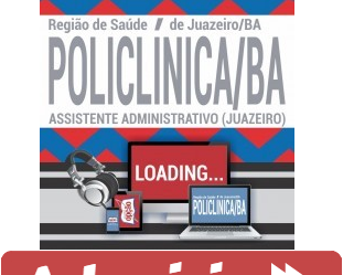 Curso Preparatório Online Assistente Administrativo do Processo Seletivo POLICLÍNICA / BA – 2019