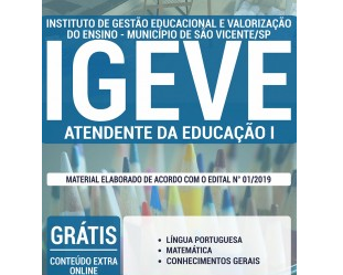 Apostila para Atendente da Educação I do Concurso do IGEVE de São Vicente / SP – 2019