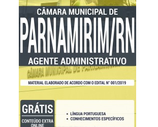 Apostila 2019 do Concurso Público da Câmara de Parnamirim / RN, na função de: Agente Administrativo