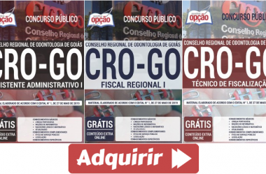 Apostilas Técnico de Fiscalização, Assistente Administrativo I e Fiscal Regional I do Concurso do CRO / GO – 2019