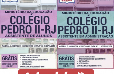 Materiais de Estudo Concurso do Colégio Pedro II / RJ – 2019, funções: Assistente de Alunos e Assistente em Administração