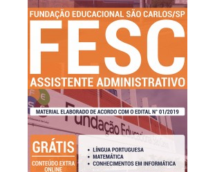 Apostila para Assistente Administrativo do Concurso Público da FESC / SP – 2019