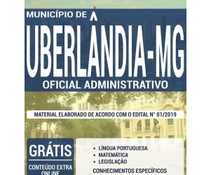 Apostila Impressa e Digital Oficial Administrativo do Processo Seletivo do Município de Uberlândia / MG – 2019