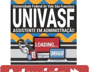 Curso Preparatório Online Assistente em Administração do Concurso Público da UNIVASF – 2019