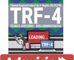 Curso Preparatório Online Técnico Judiciário – Área: Administrativa do Concurso Público do TRF da 4ª Região – 2019