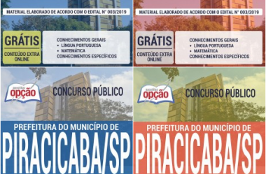 Apostilas Concurso Prefeitura de Piracicaba / SP – 2019, Fiscal de Serviço Público, Ag. Administrativo, Ag. de Zoonoses e Escriturário