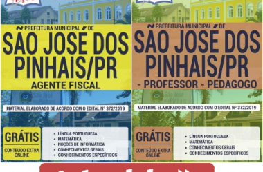 Apostilas de Preparação Concurso Prefeitura de São José dos Pinhais / PR – 2019, Agente Fiscal, Professor e Pedagogo