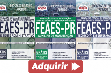 Apostilas de Estudo Processo Seletivo FEAES Curitiba / PR – 2019, cargos: Técnico de Enfermagem, Assistente Administrativo e Auxiliar de Manutenção