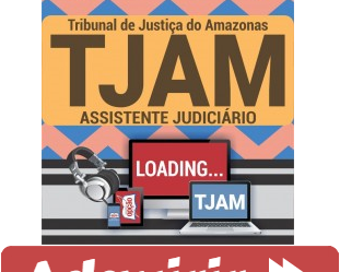 Curso Online Assistente Judiciário – Concurso Público TJ / AM – 2019