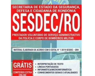 Apostila de Preparação Recrutamento e Seleção SESDEC / RO – 2019, Prestador Voluntário de Serviços Administrativos