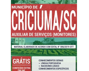 Apostila 2019 do Processo Seletivo do Município de Criciúma / SC, na função de: Auxiliar de Serviços (Monitores)