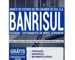 Apostila de Estágio de Nível Superior – Processo Seletivo BANRISUL – 2019