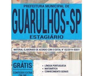 Apostila Processo Seletivo de Estágio da Prefeitura de Guarulhos / SP – 2019, Estagiários de Nível Superior
